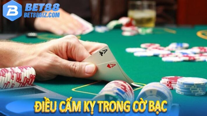 điều cấm kỵ trong cờ bạc